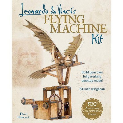 Leonardo Da Vinci's Flying Machine Kit - by  David Hawcock (Hardcover)