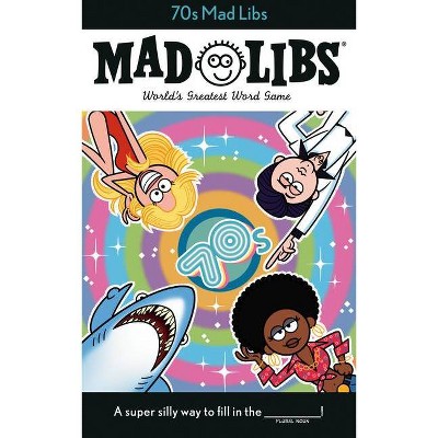 70s Mad Libs - by  Dan Alleva (Paperback)