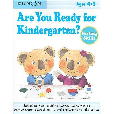 Are You Ready for Kindergarten? Pasting Skills - (Paperback)