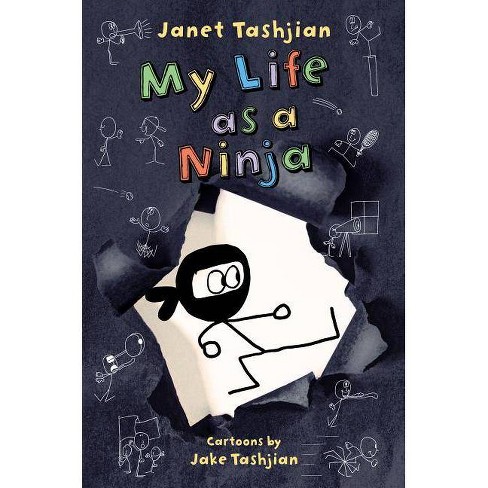 My Life As A Ninja My Life Series 6 By Janet Tashjian Hardcover Target