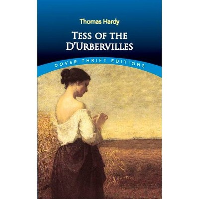 Tess of the d'Urbervilles - (Dover Thrift Editions) by  Thomas Hardy (Paperback)