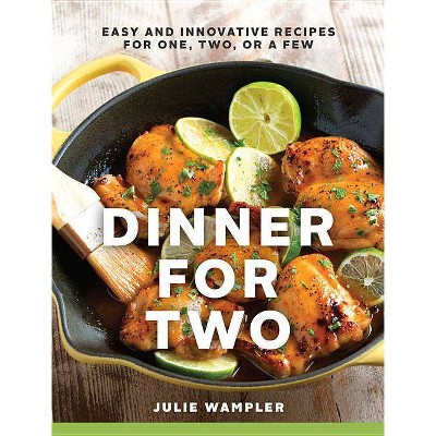  Dinner for Two - by  Julie Wampler (Hardcover) 