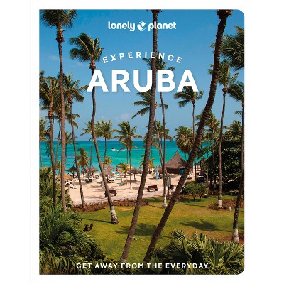 Lonely Planet Experience Aruba - (Travel Guide) (Paperback)