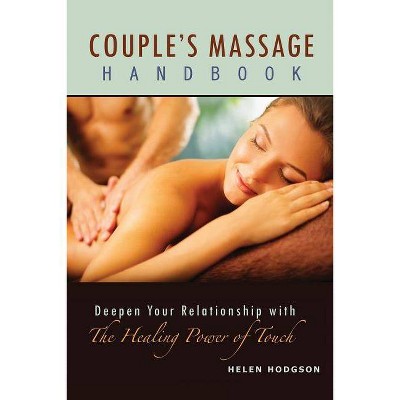 Couple's Massage Handbook - by  Helen Hodgson (Paperback)