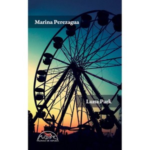 Luna Park - by  Marina Perezagua (Paperback) - 1 of 1