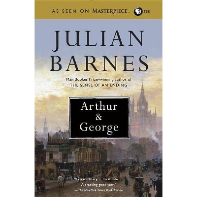 Arthur & George - (Vintage International) by  Julian Barnes (Paperback)