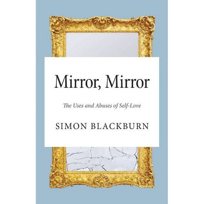 Mirror, Mirror - by  Simon Blackburn (Hardcover)