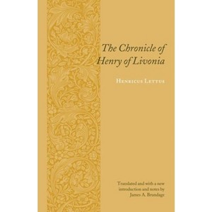 The Chronicle of Henry of Livonia - (Records of Western Civilization) by  Henricus Lettus (Paperback) - 1 of 1