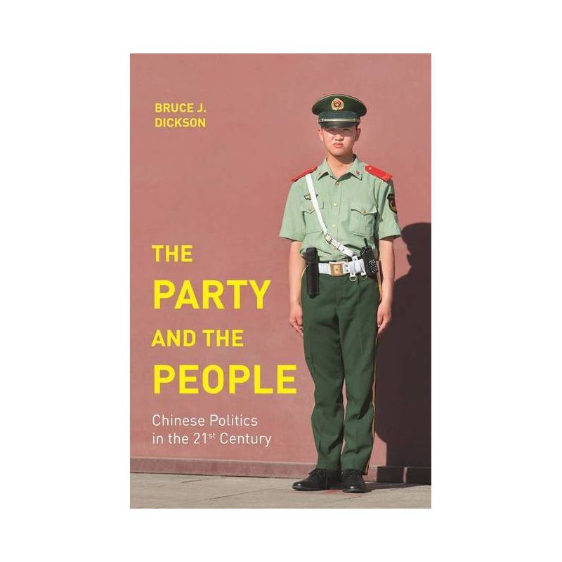 The Party and the People - by Bruce J Dickson, 1 of 2