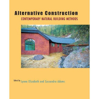 Alternative Construction - by  Lynne Elizabeth & Cassandra Adams (Paperback)