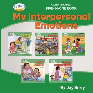 A Let's Talk About Five-in-One Book - My Interpersonal Emotions - by  Joy Berry (Paperback) - 1 of 1