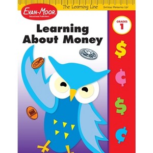 Learning Line: Learning about Money, Grade 1 Workbook - by  Evan-Moor Educational Publishers (Paperback) - 1 of 1