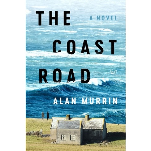 The Coast Road - By Alan Murrin (hardcover) : Target
