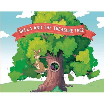 Bella and the Treasure Tree - by  Melissa Sprabary (Paperback)