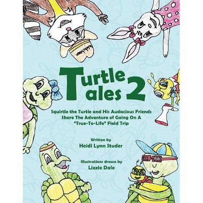 Turtle Tales 2 - by  Heidi Lynn Studer (Paperback)