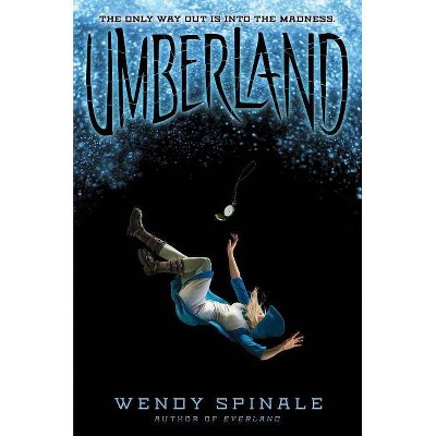  Umberland (Everland Trilogy, Book 2), Volume 2 - (The Everland Trilogy) by  Wendy Spinale (Hardcover) 