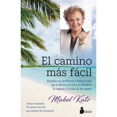  Camino Mas Facil, El - by  Mabel Katz (Paperback) 
