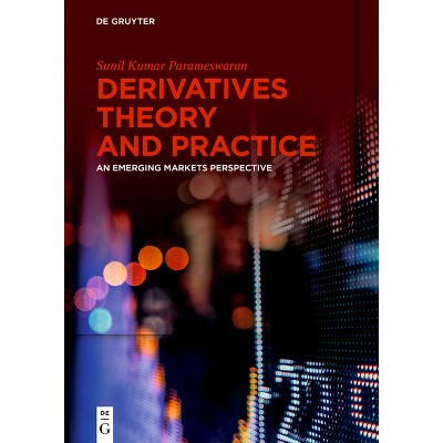 Derivatives Theory and Practice - by  Sunil Kumar Parameswaran (Hardcover)
