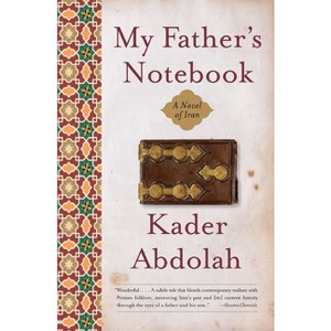 My Father's Notebook - by  Kader Abdolah (Paperback) - 1 of 1