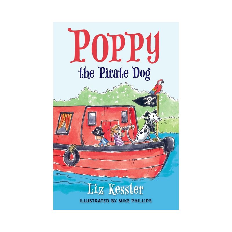 Poppy the Pirate Dog - by  Liz Kessler (Hardcover), 1 of 2