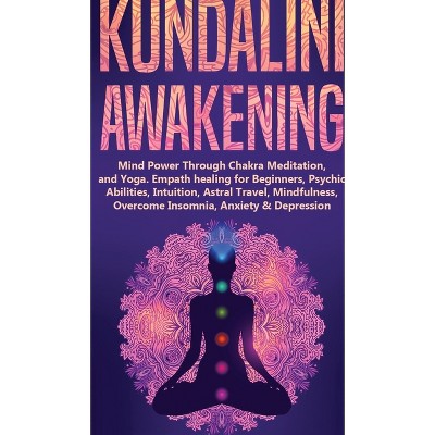 Kundalini Awakening - by  Spiritual Awakening Academy (Hardcover)