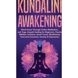 Kundalini Awakening - by  Spiritual Awakening Academy (Hardcover) - 1 of 1