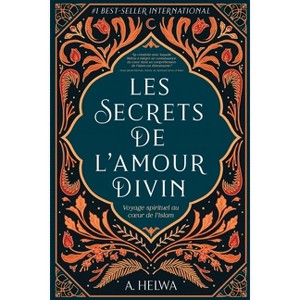 Les secrets de l'amour Divin - by  A Helwa (Paperback) - 1 of 1