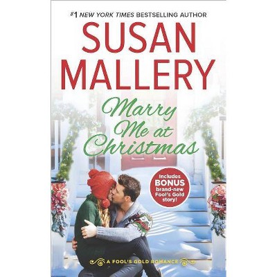 Marry Me at Christmas : A Kiss in the Snow Bonus (Reprint) (Paperback) (Susan Mallery)