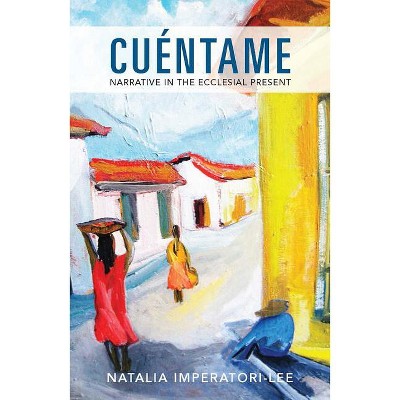 Cuentame - by  Natalia M Imperatori-Lee (Paperback)