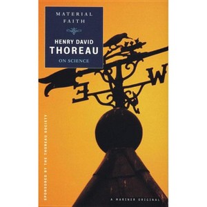 Material Faith - (Spirit of Thoreau) by  Henry David Thoreau & Laura Dassow Walls (Paperback) - 1 of 1