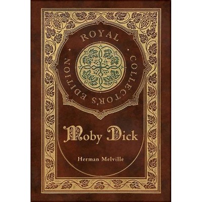 Moby Dick (Royal Collector's Edition) (Case Laminate Hardcover with Jacket) - by  Herman Melville