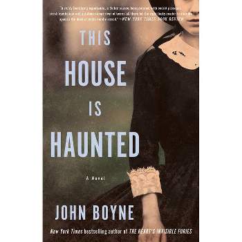 This House Is Haunted - by  John Boyne (Paperback)