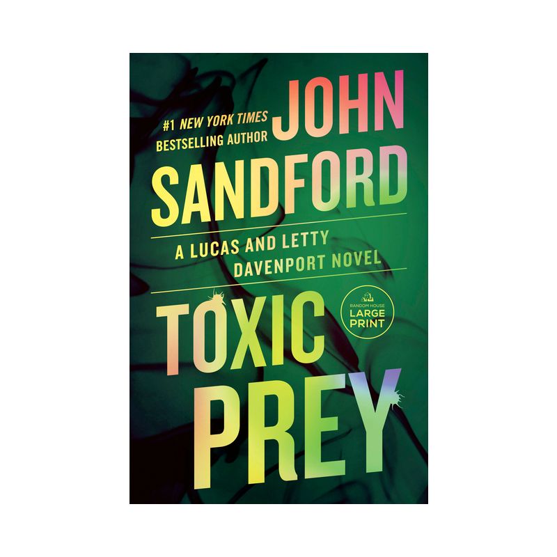 Toxic Prey - (Prey Novel) Large Print by  John Sandford (Paperback), 1 of 2
