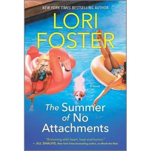 The Summer of No Attachments - by  Lori Foster (Paperback) - 1 of 1