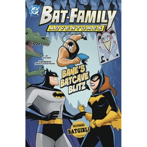 Bane's Batcave Blitz - (Bat-Family Adventures) by  Steve Korté (Paperback) - 1 of 1