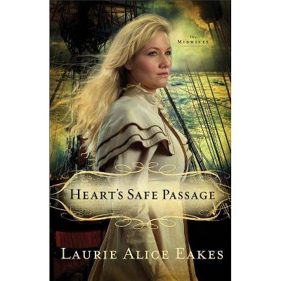 Heart's Safe Passage - (Midwives (Revell)) (Paperback)