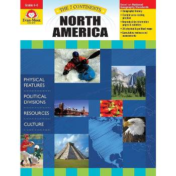 7 Continents: North America, Grade 4 - 6 - Teacher Resource - by  Evan-Moor Educational Publishers (Paperback)
