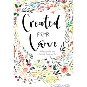 Created for Love - by  Chloe Langr (Hardcover) - 1 of 1