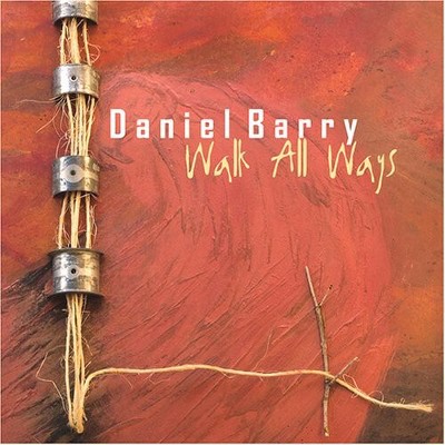 Daniel Barry - Walk All Ways (CD)
