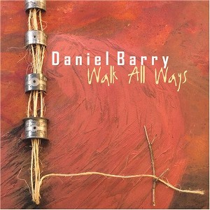 Daniel Barry - Walk All Ways (CD) - 1 of 1