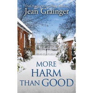 More Harm Than Good - (The Kilteegan Bridge Story) by Jean Grainger - 1 of 1