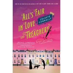 All's Fair in Love and Treachery - (Lady Petra Inquires) by Celeste Connally - 1 of 1