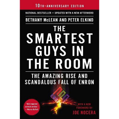 The Smartest Guys in the Room - 10th Edition by  Bethany McLean & Peter Elkind (Paperback)