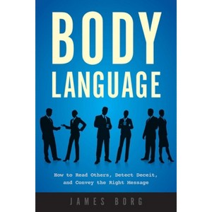 Body Language - 3rd Edition by  James Borg (Paperback) - 1 of 1