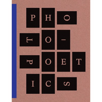 Photo-Poetics - (Paperback)
