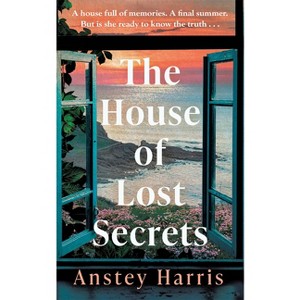 The House of Lost Secrets - by  Anstey Harris (Paperback) - 1 of 1