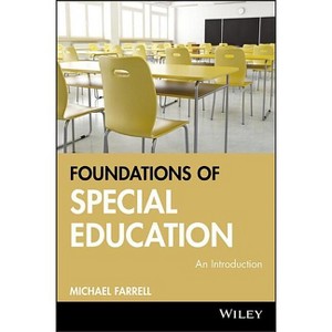 Foundations of Special Education - by  Michael Farrell (Paperback) - 1 of 1