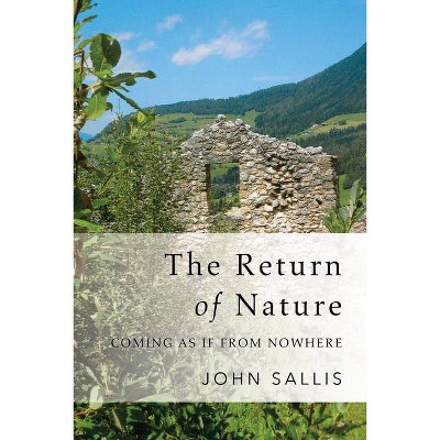 The Return of Nature - (Studies in Continental Thought) by  John Sallis (Paperback)