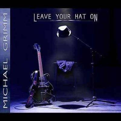 Michael Grimm - Leave Your Hat On (CD)