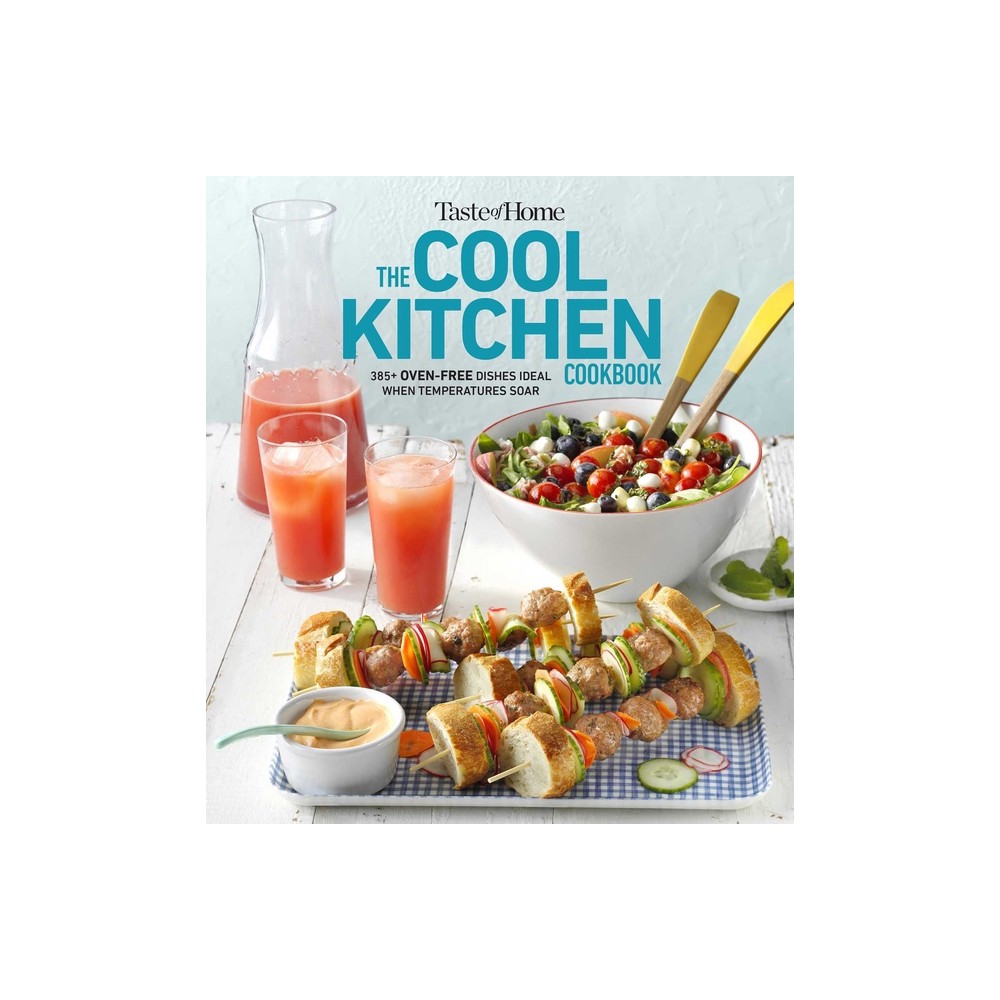 Taste of Home Cool Kitchen Cookbook - (Taste of Home Summer) (Paperback)